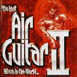 Various Artists 'The Best Air Guitar Album In The World II' front sleeve